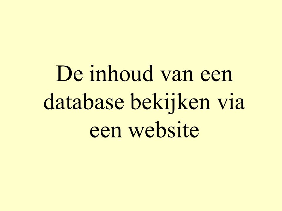 De inhoud van een database bekijken via een website