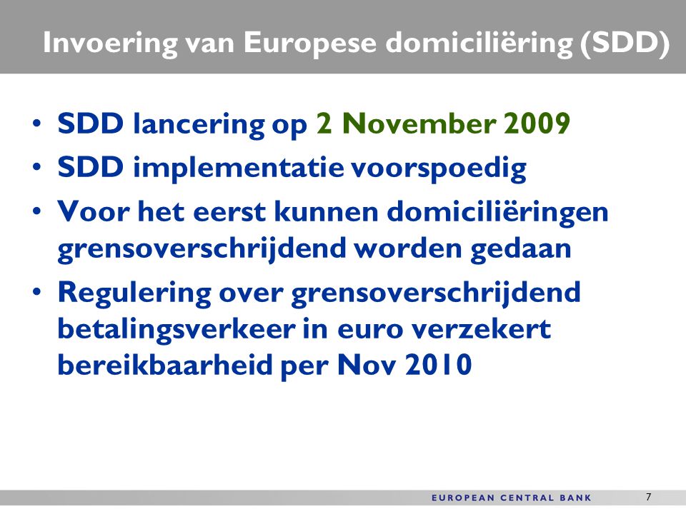 Invoering van Europese domiciliëring (SDD)