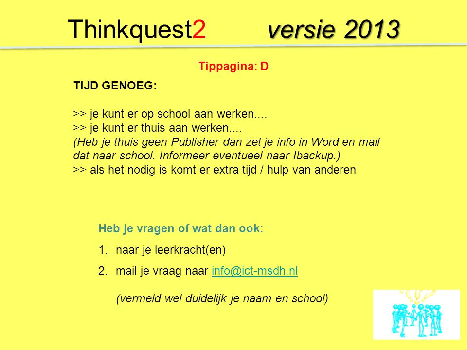 Thinkquest2 versie 2013 Tippagina: D TIJD GENOEG: