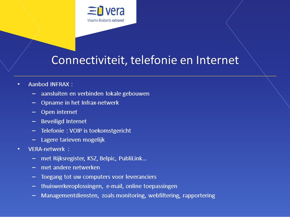 Connectiviteit, telefonie en Internet