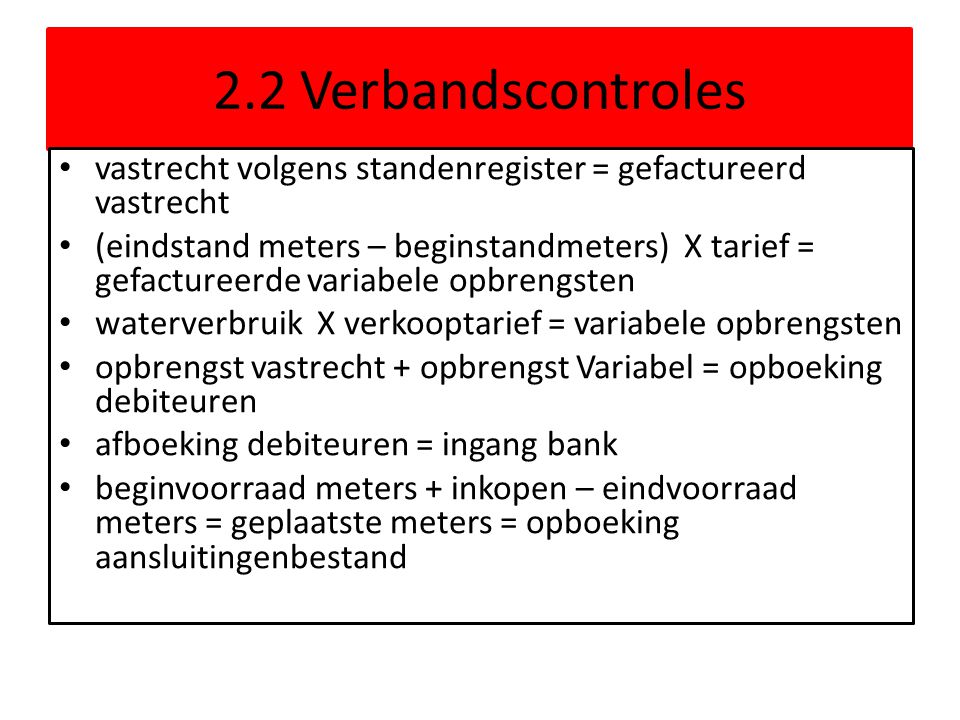 2.2 Verbandscontroles vastrecht volgens standenregister = gefactureerd vastrecht.