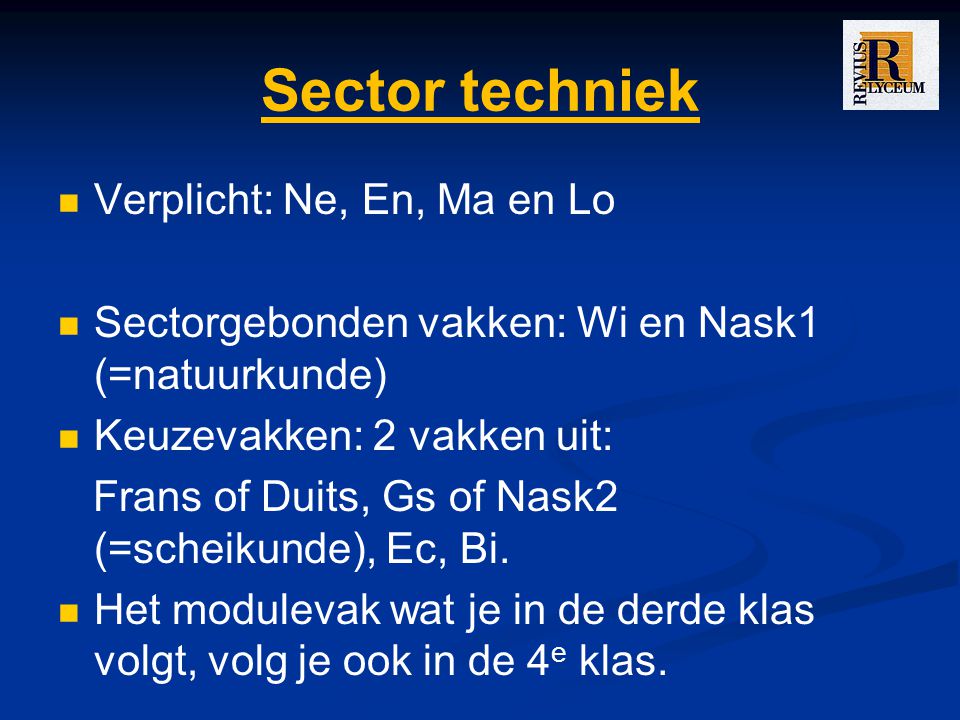 Sector techniek Verplicht: Ne, En, Ma en Lo
