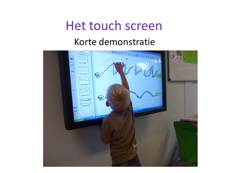 Het touch screen Korte demonstratie