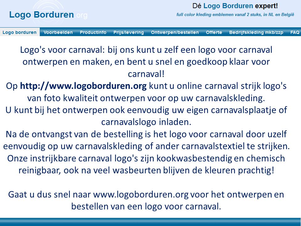Logo s voor carnaval: bij ons kunt u zelf een logo voor carnaval ontwerpen en maken, en bent u snel en goedkoop klaar voor carnaval!