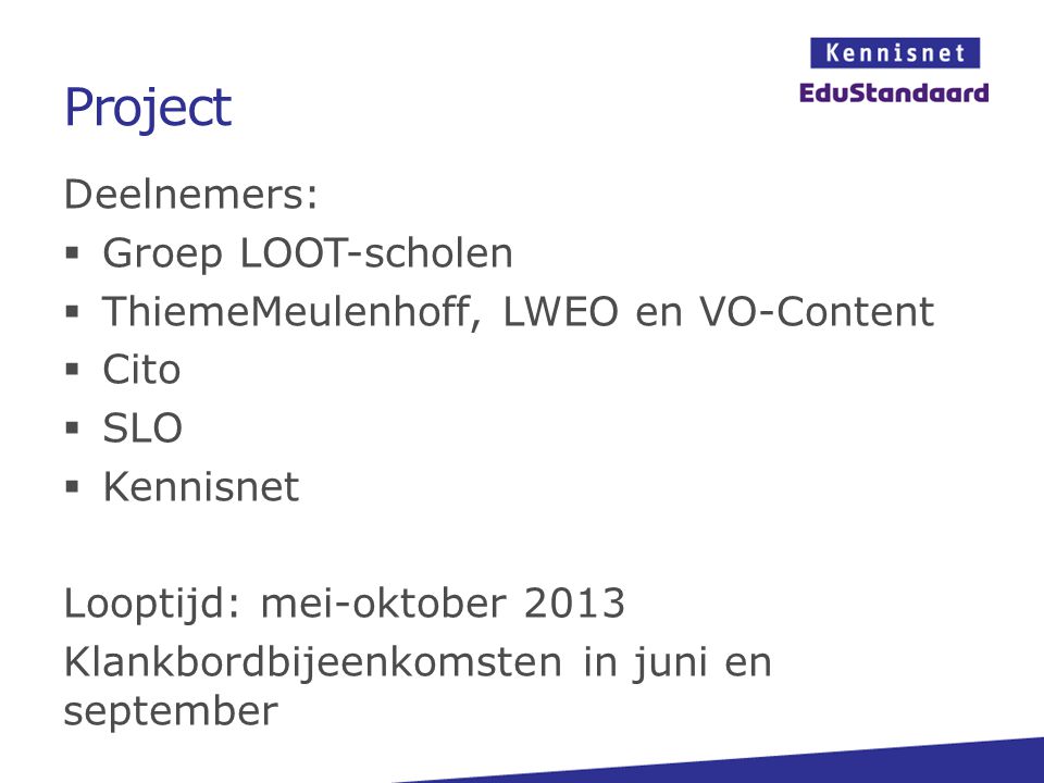 Project Deelnemers: Groep LOOT-scholen