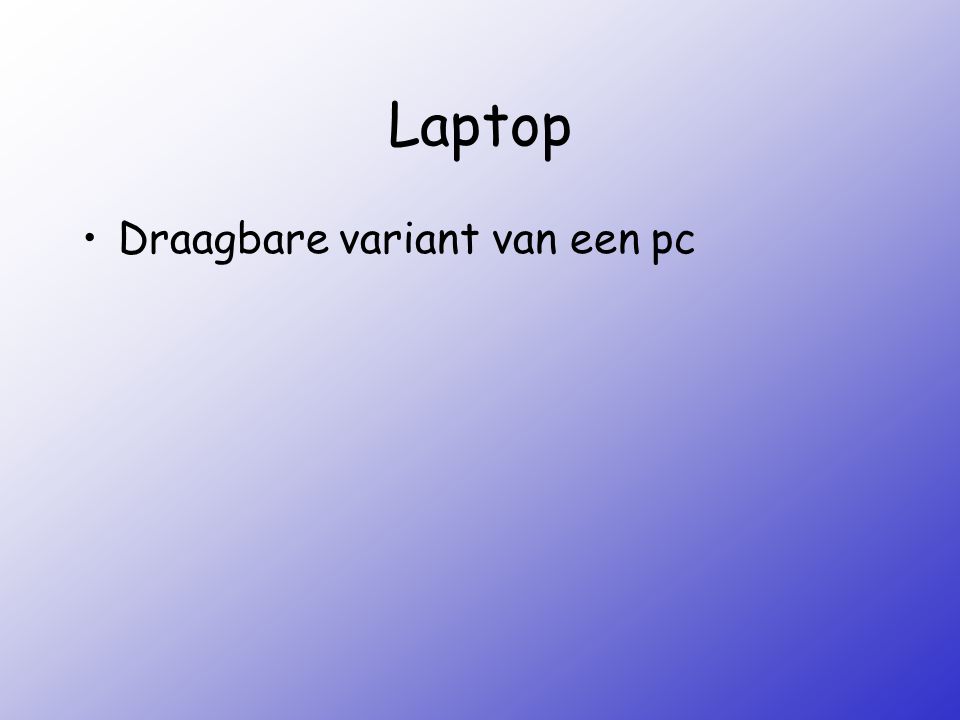 Laptop Draagbare variant van een pc