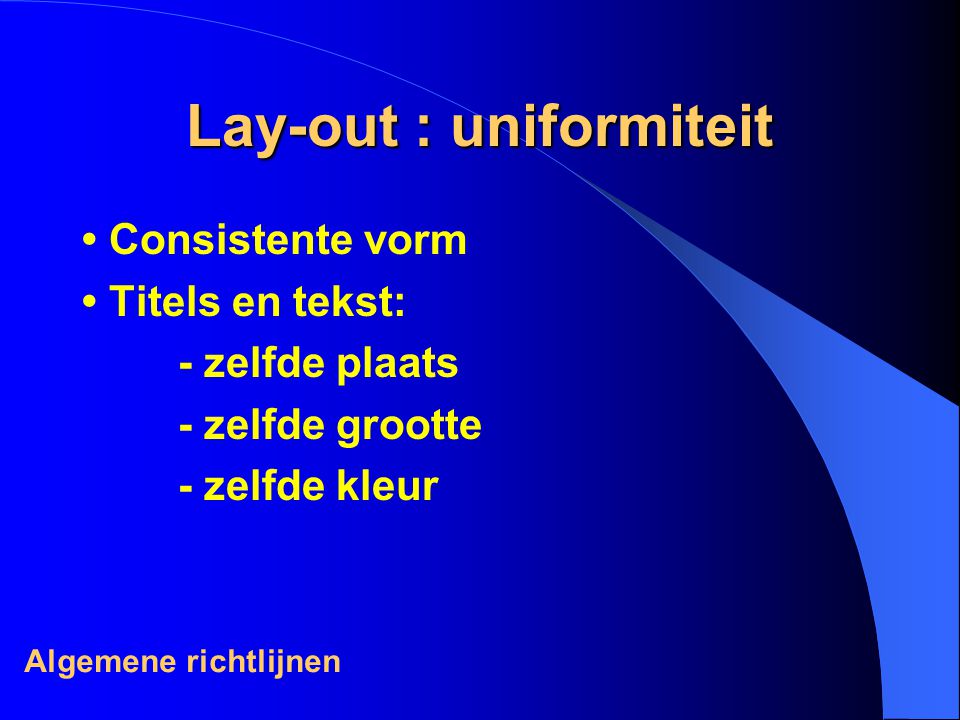 Lay-out : uniformiteit