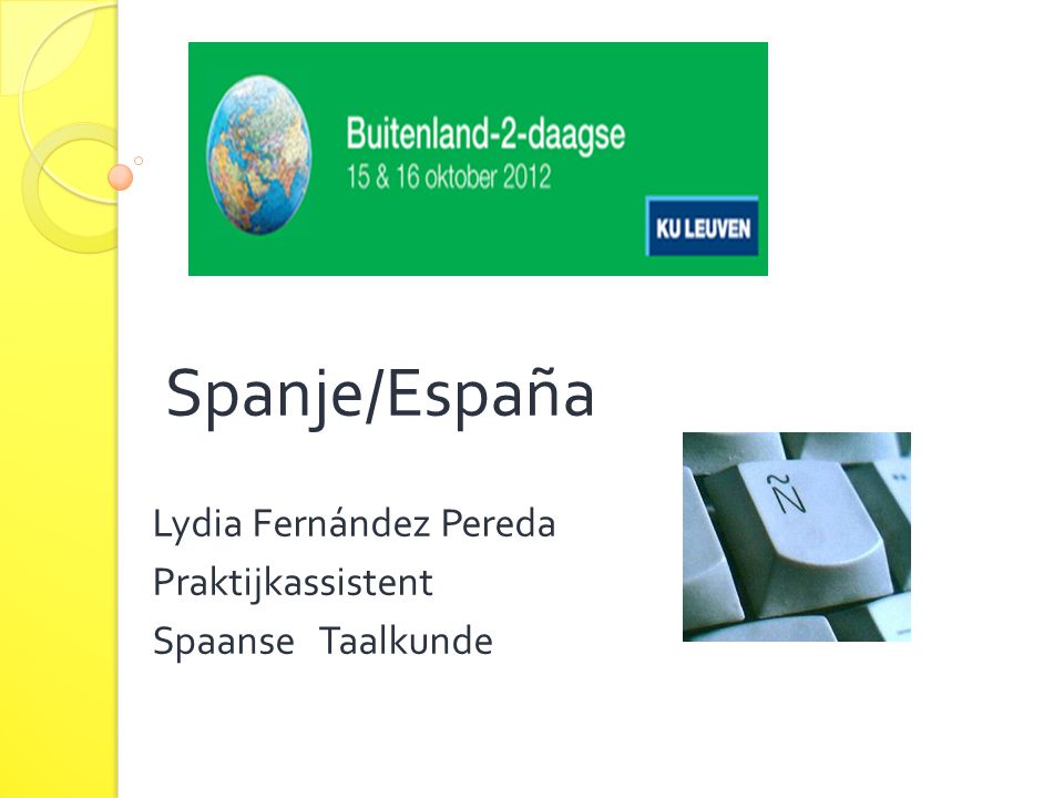 Spanje/España Lydia Fernández Pereda Praktijkassistent