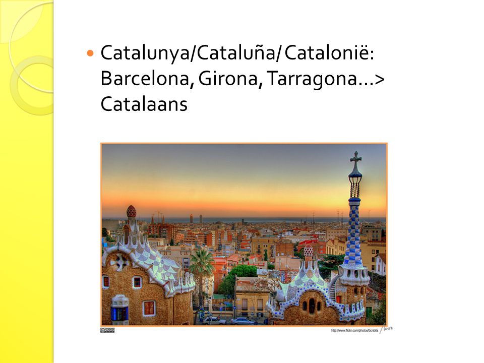 Catalunya/Cataluña/ Catalonië: Barcelona, Girona, Tarragona