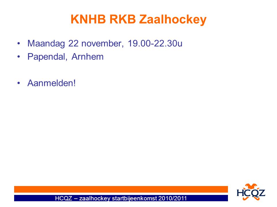 KNHB RKB Zaalhockey Maandag 22 november, u Papendal, Arnhem