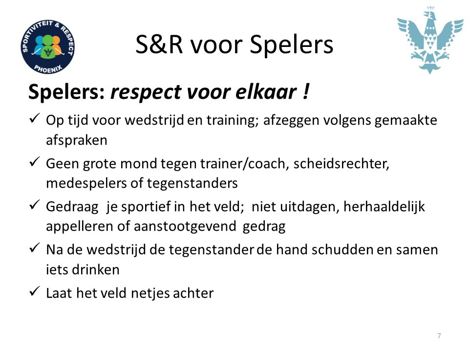 S&R voor Spelers Spelers: respect voor elkaar !