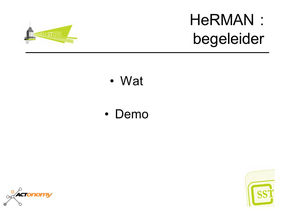 HeRMAN : begeleider Wat Demo