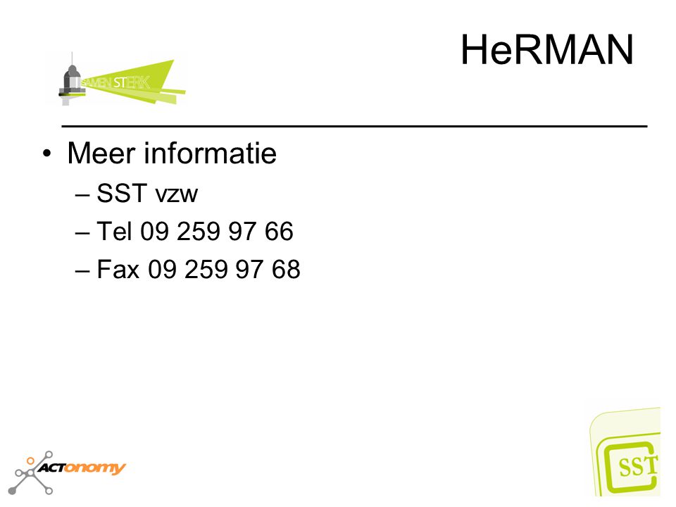 HeRMAN Meer informatie SST vzw Tel Fax