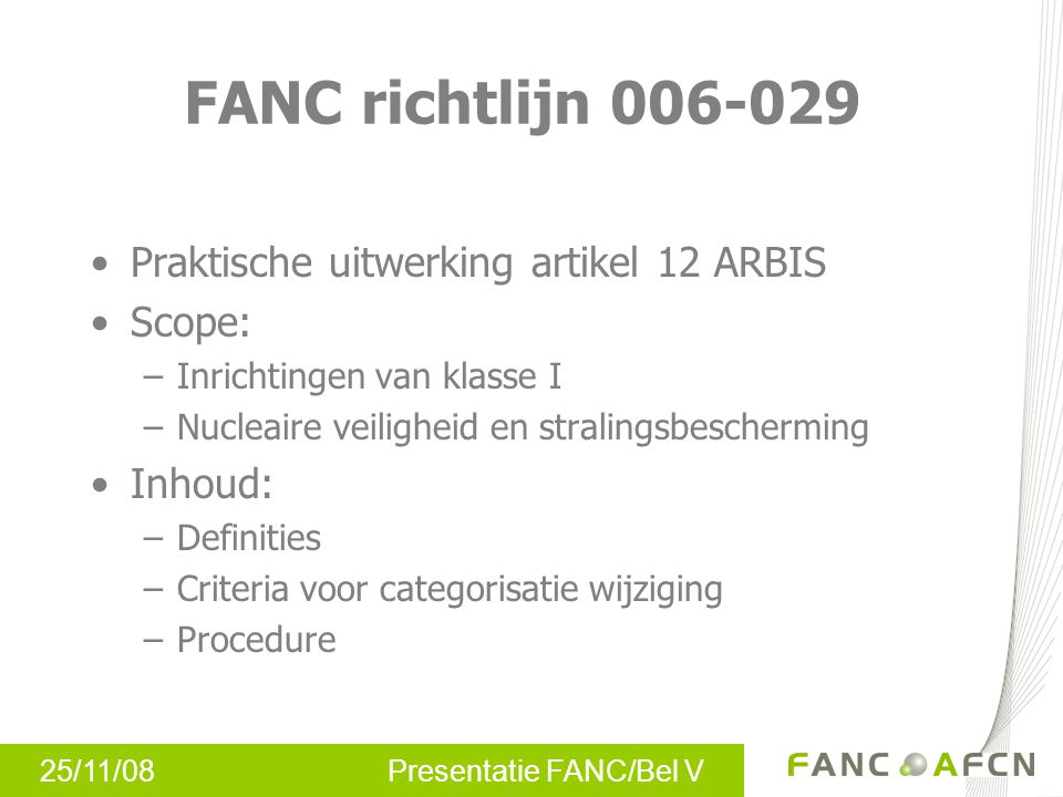 FANC richtlijn Praktische uitwerking artikel 12 ARBIS Scope: