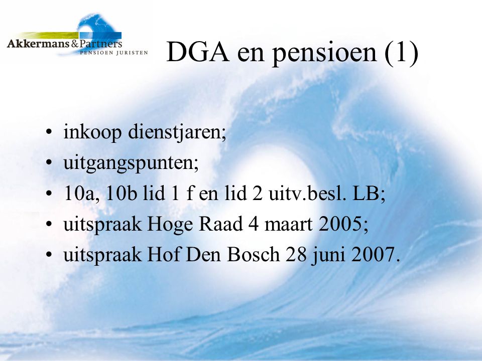 DGA en pensioen (1) inkoop dienstjaren; uitgangspunten;