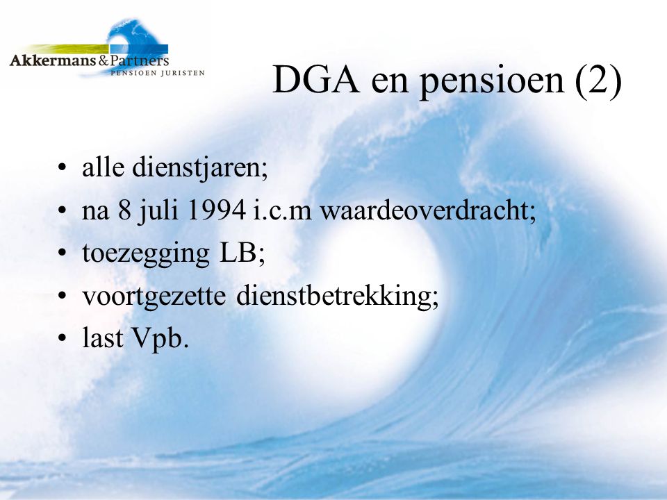 DGA en pensioen (2) alle dienstjaren;