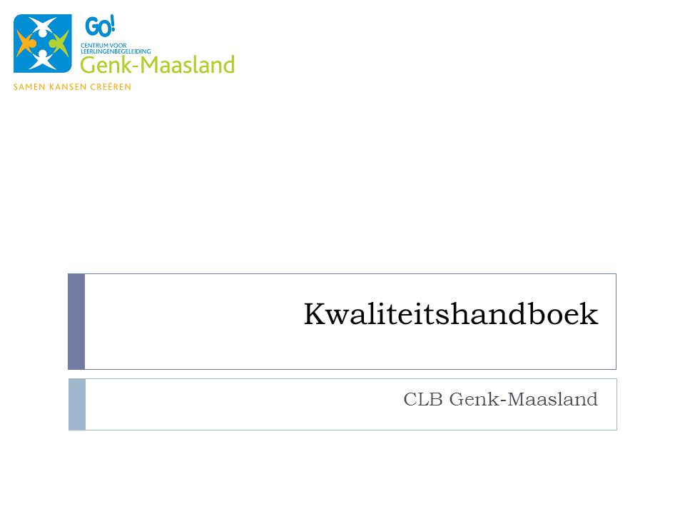 Kwaliteitshandboek CLB Genk-Maasland
