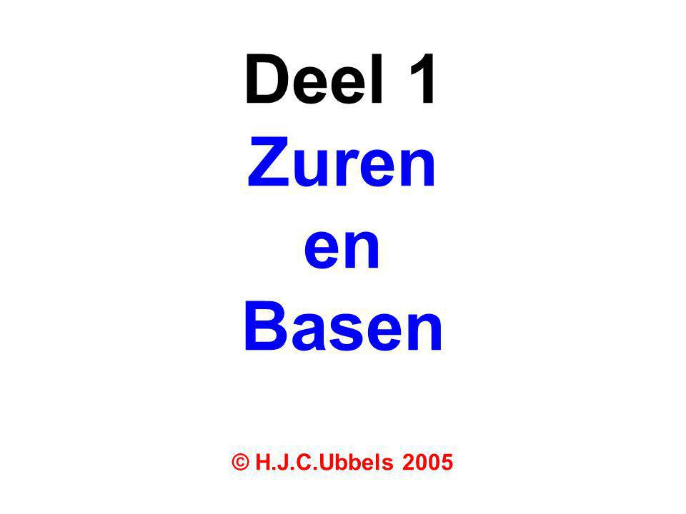 Deel 1 Zuren en Basen © H.J.C.Ubbels 2005