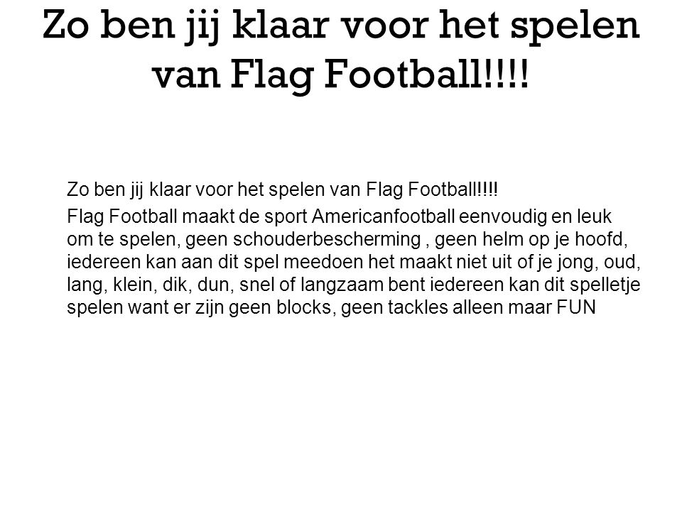 Zo ben jij klaar voor het spelen van Flag Football!!!!
