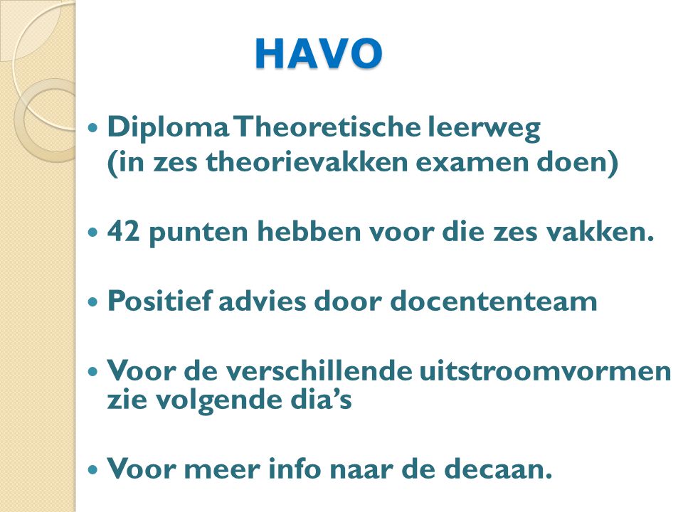 HAVO Diploma Theoretische leerweg (in zes theorievakken examen doen)