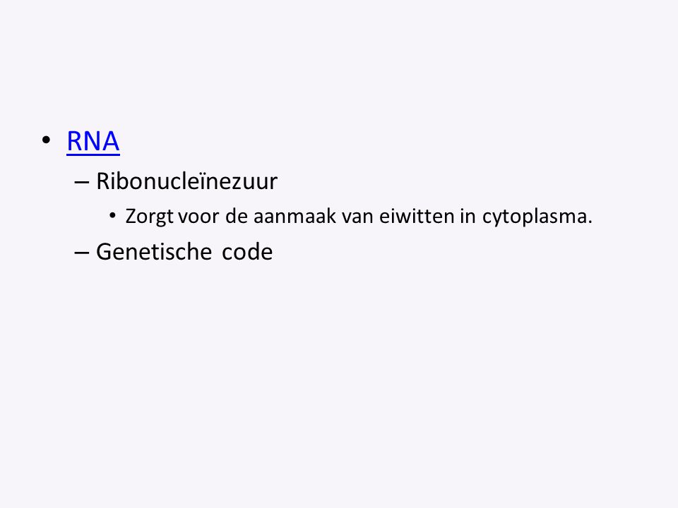 RNA Ribonucleïnezuur Genetische code