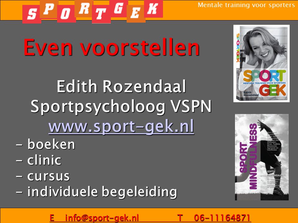 Even voorstellen Edith Rozendaal Sportpsycholoog VSPN