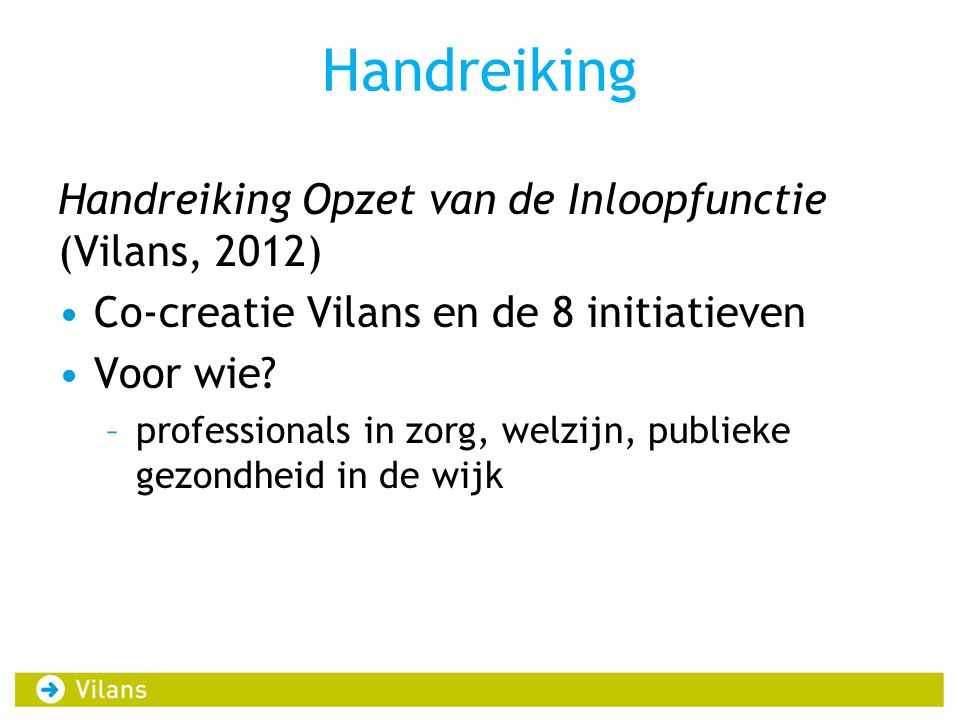 Handreiking Handreiking Opzet van de Inloopfunctie (Vilans, 2012)