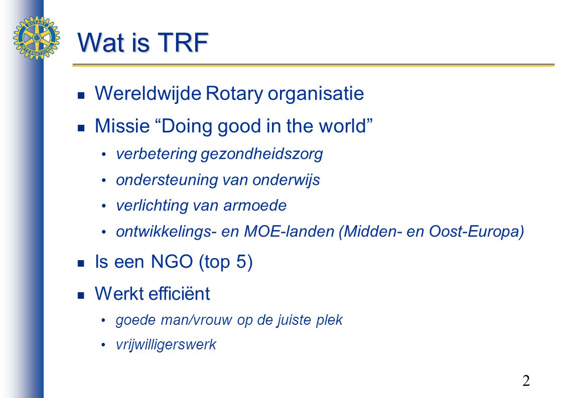 Wat is TRF Wereldwijde Rotary organisatie