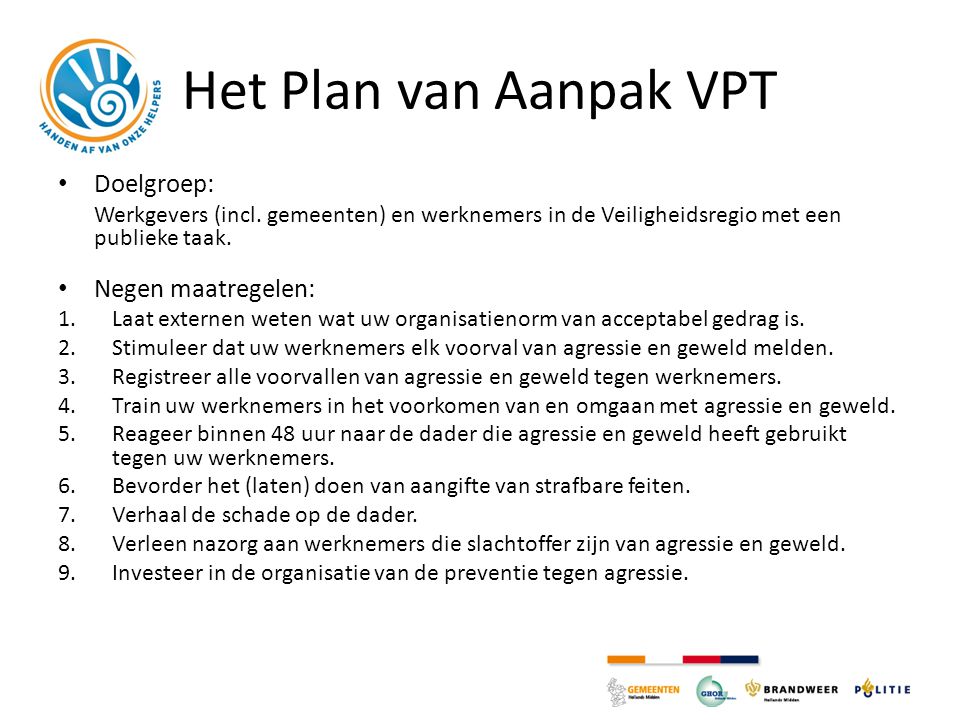 Het Plan van Aanpak VPT Doelgroep: Negen maatregelen: