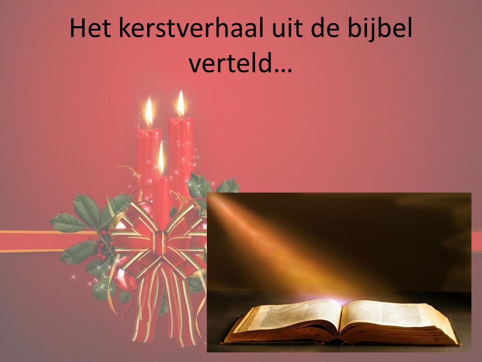 Het kerstverhaal uit de bijbel verteld…