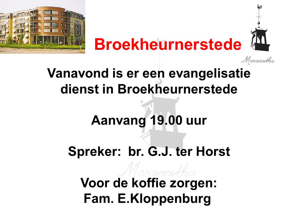 Vanavond is er een evangelisatie dienst in Broekheurnerstede
