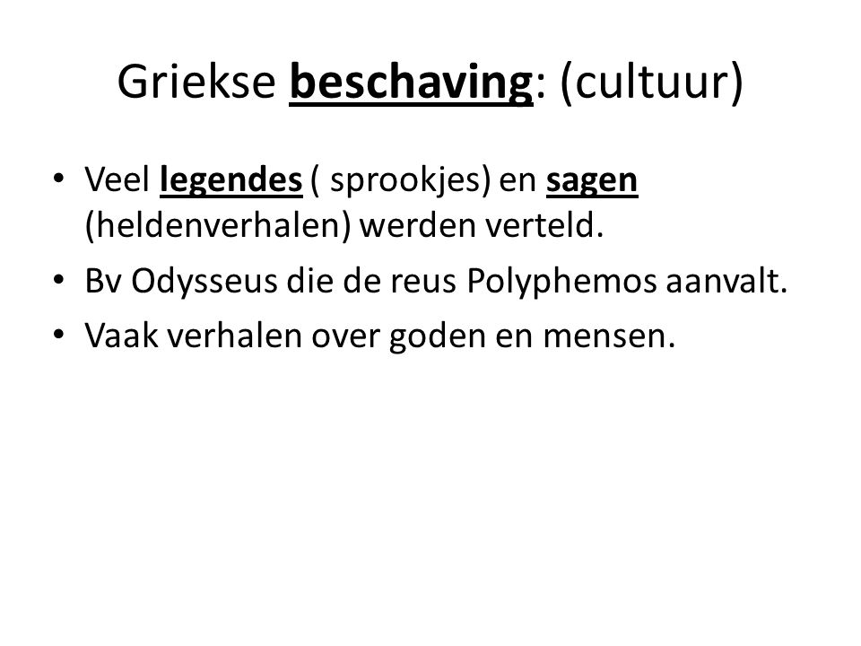 Griekse beschaving: (cultuur)