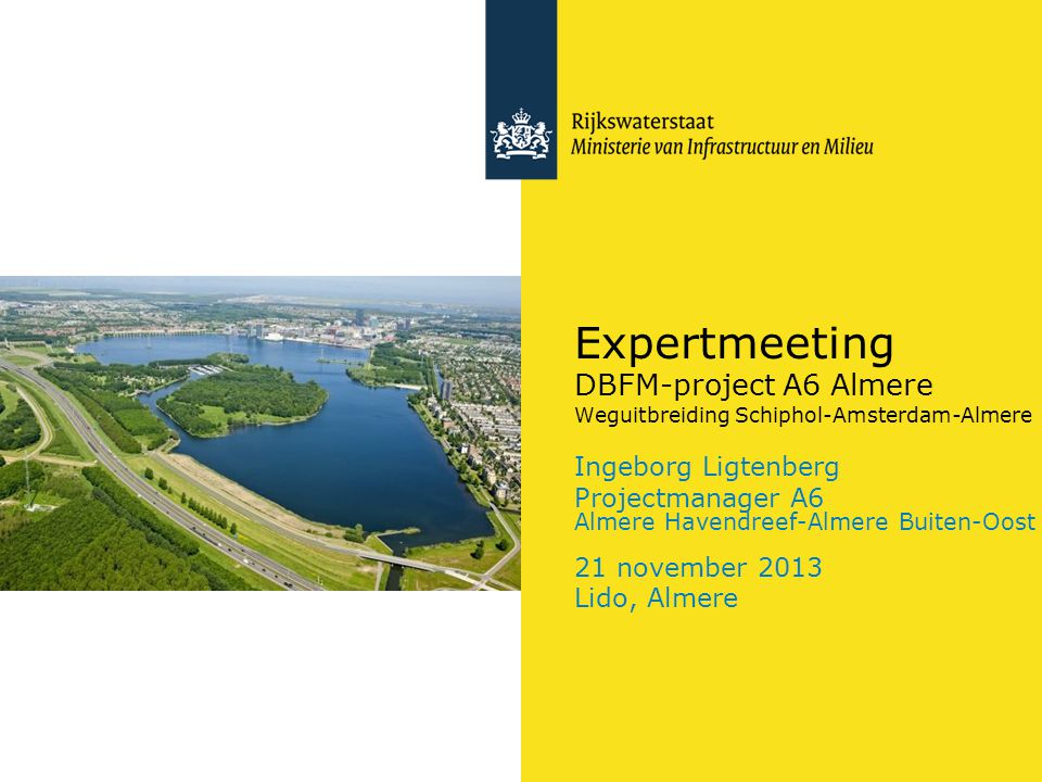 Expertmeeting DBFM-project A6 Almere Weguitbreiding Schiphol-Amsterdam-Almere
