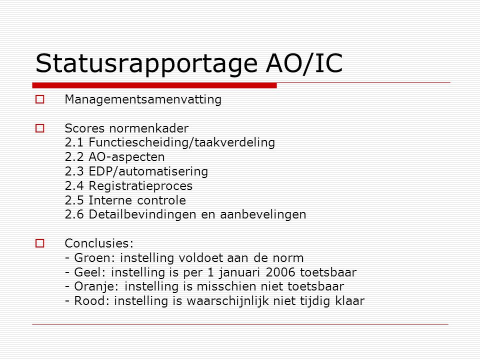 Statusrapportage AO/IC