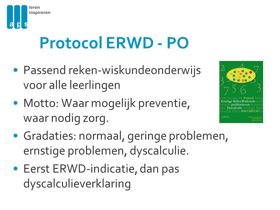 Protocol ERWD - PO Passend reken-wiskundeonderwijs voor alle leerlingen. Motto: Waar mogelijk preventie, waar nodig zorg.