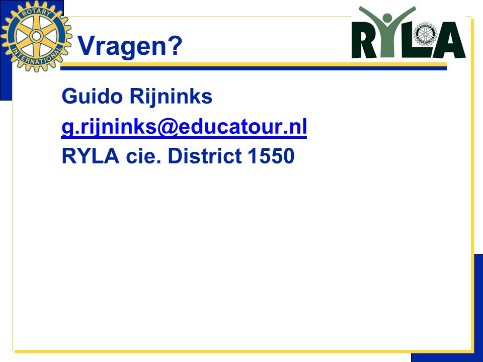 Vragen Guido Rijninks RYLA cie. District 1550
