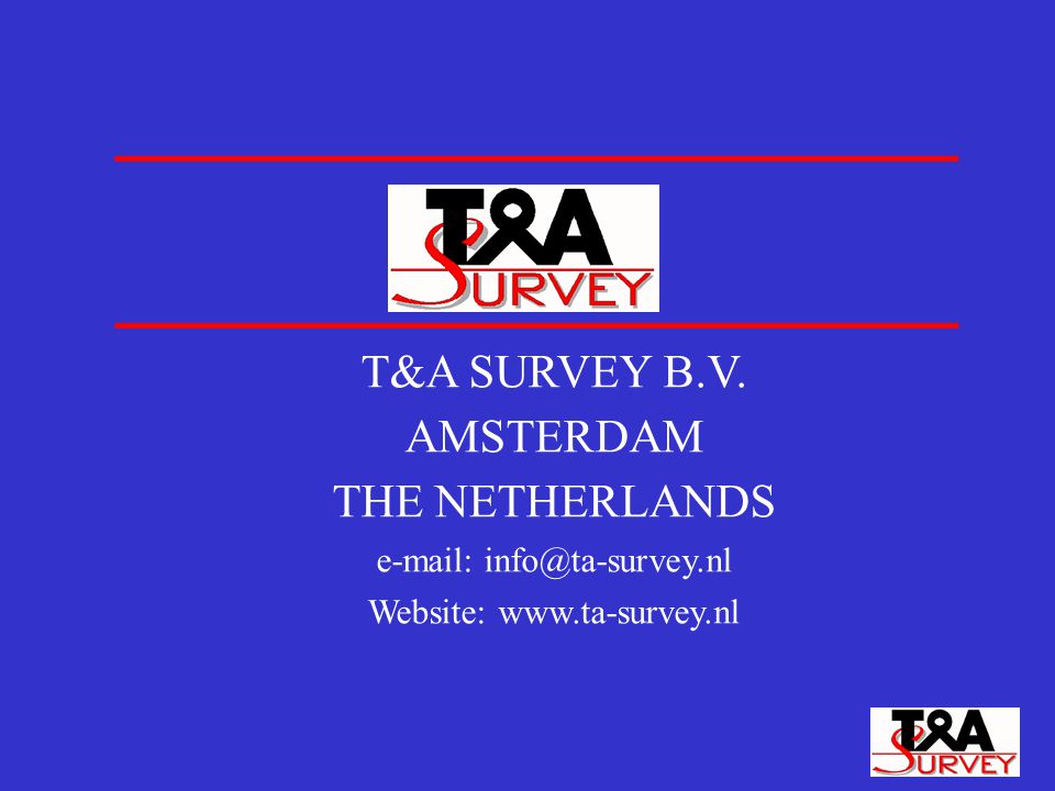 T&A SURVEY B.V. AMSTERDAM THE NETHERLANDS