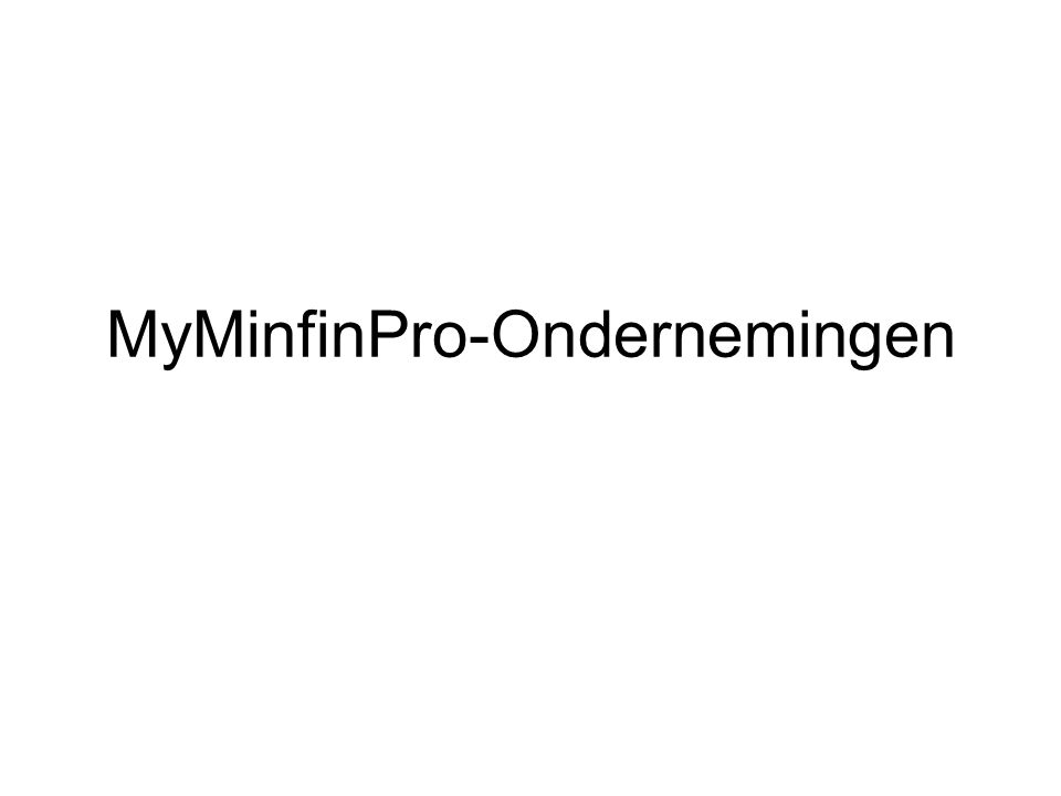 MyMinfinPro-Ondernemingen