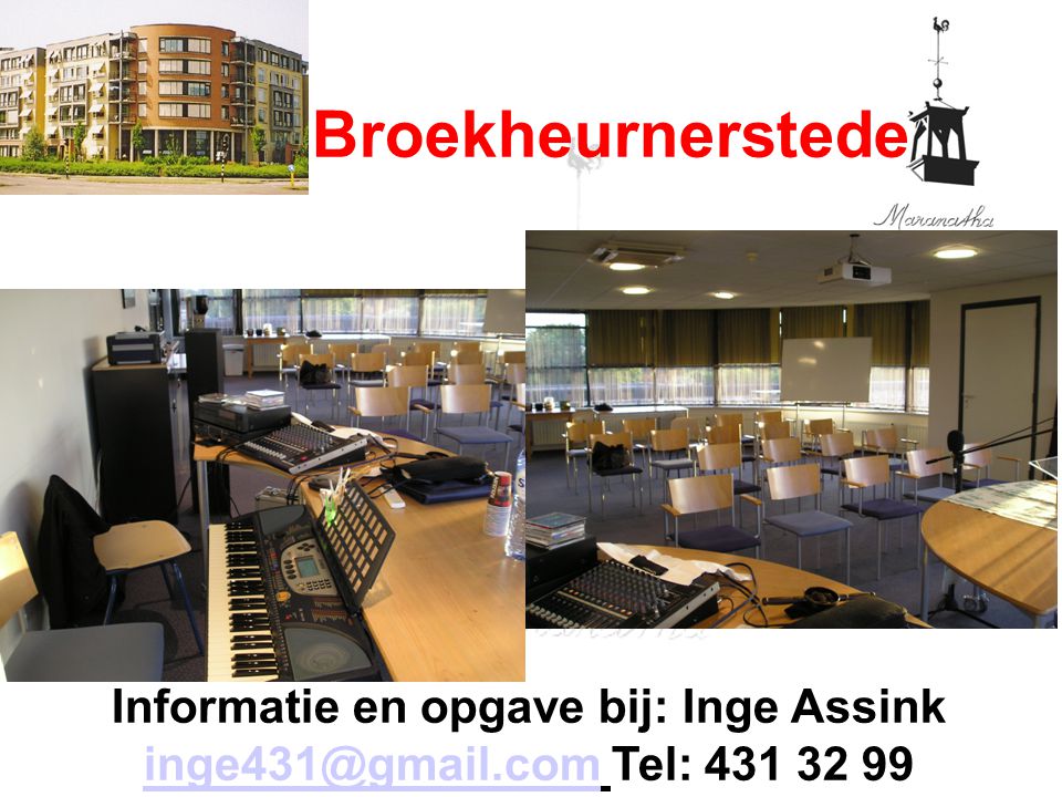 Informatie en opgave bij: Inge Assink Tel: