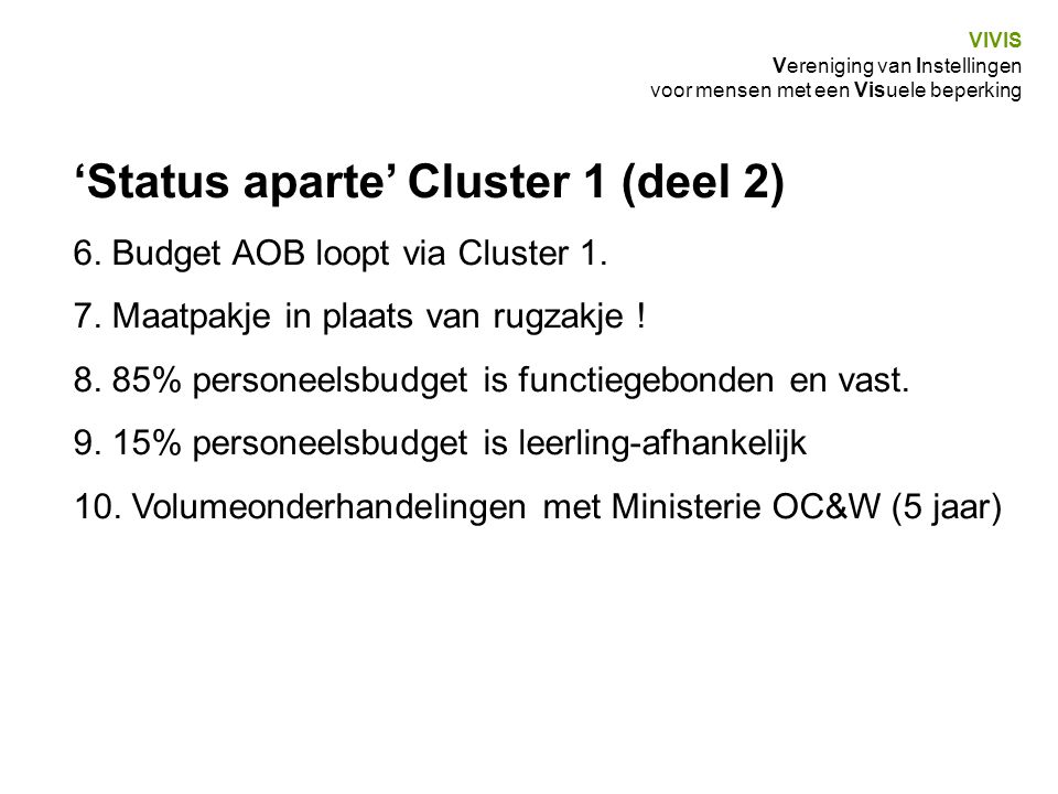 ‘Status aparte’ Cluster 1 (deel 2)