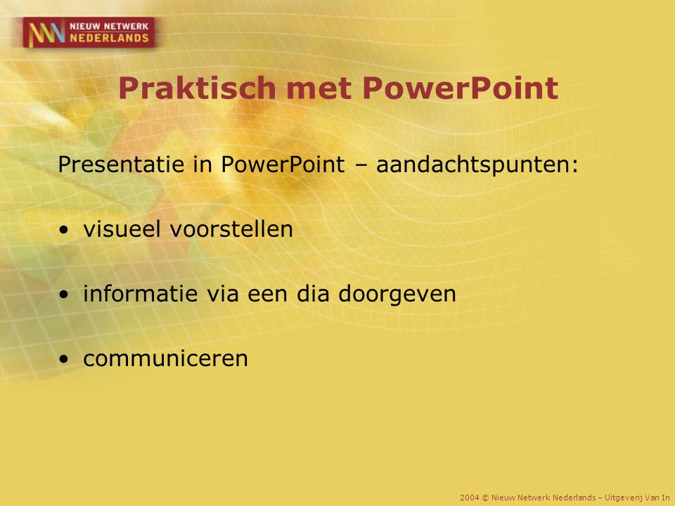 Praktisch met PowerPoint