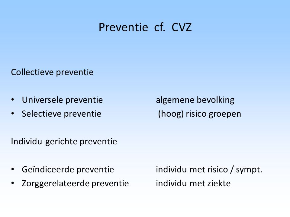 Preventie cf. CVZ Collectieve preventie