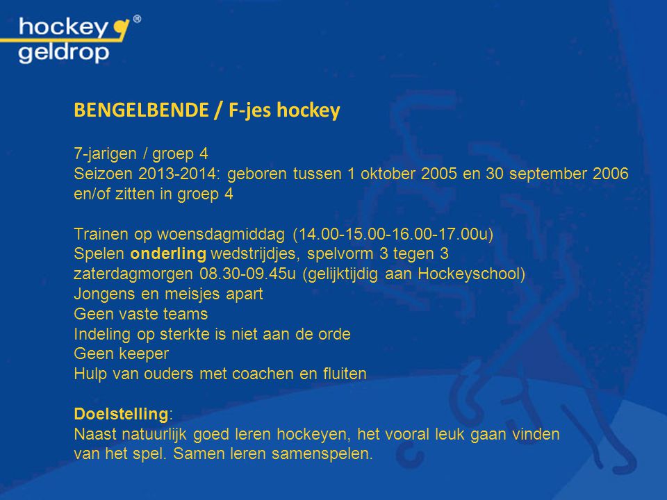 BENGELBENDE / F-jes hockey