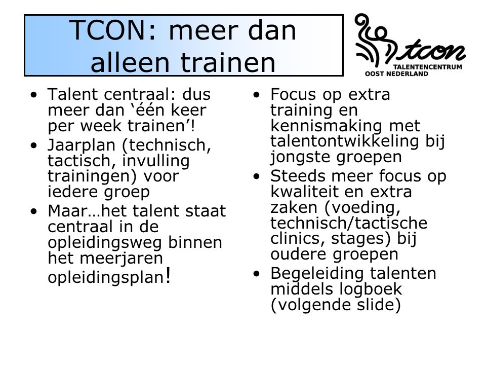 TCON: meer dan alleen trainen