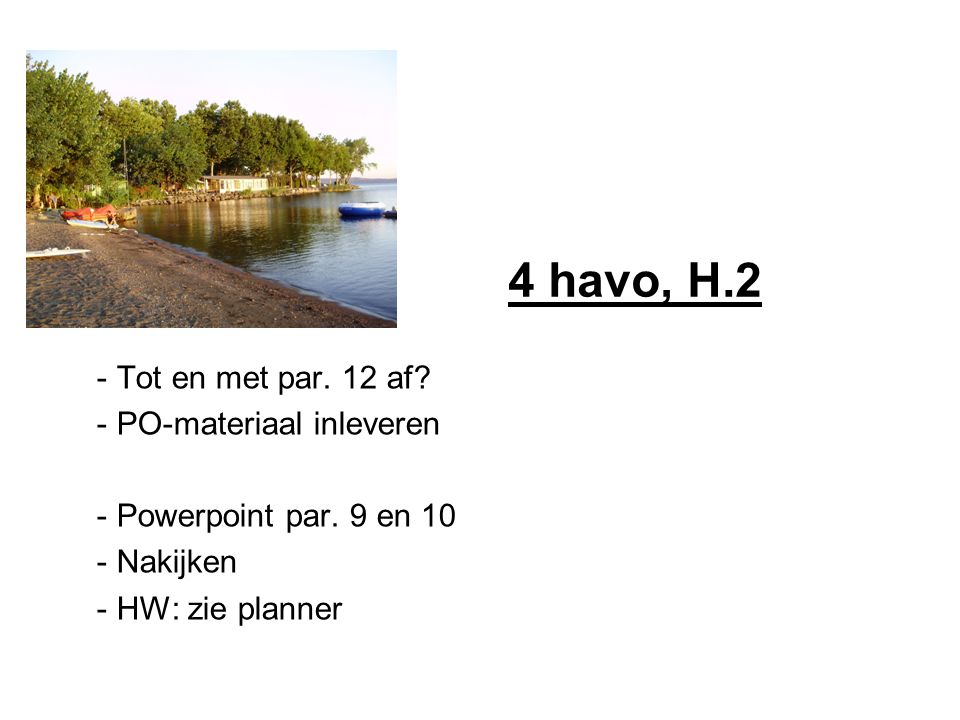 4 havo, H.2 Tot en met par. 12 af PO-materiaal inleveren