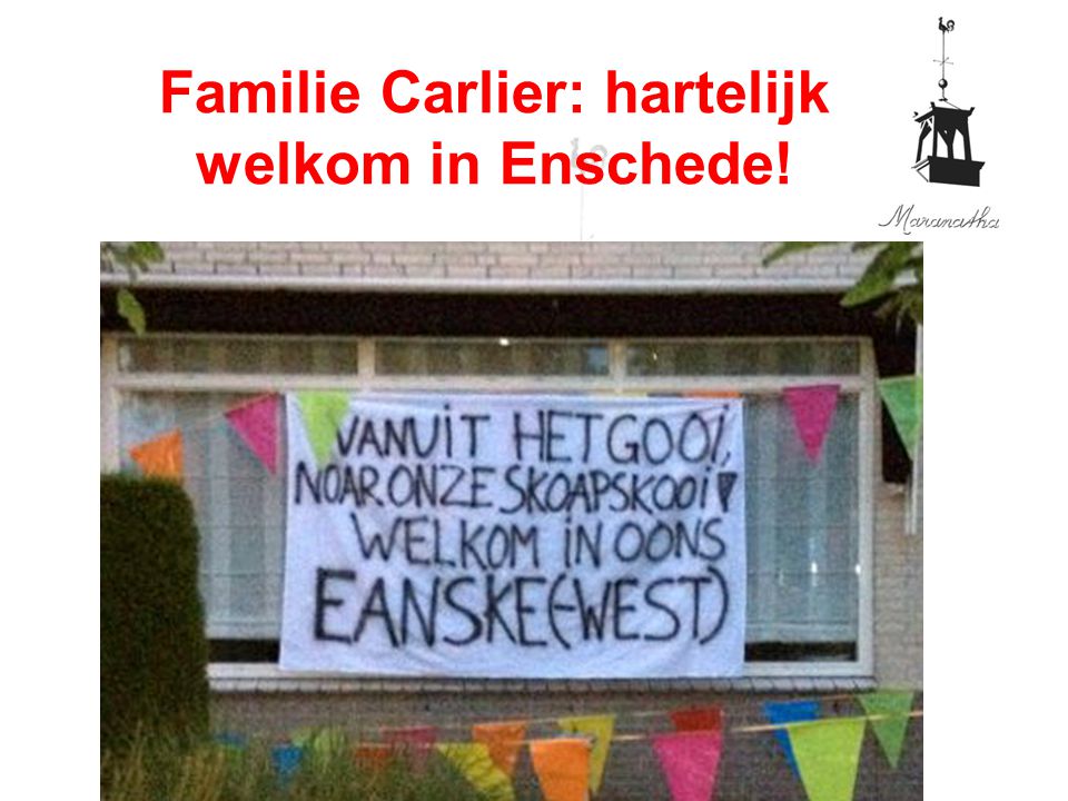 Familie Carlier: hartelijk welkom in Enschede!