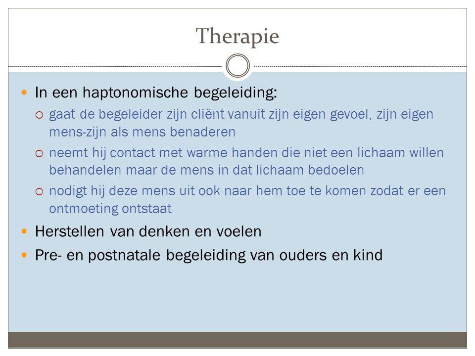 Therapie In een haptonomische begeleiding: