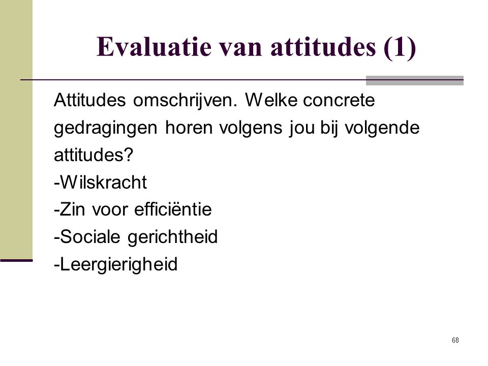 Evaluatie van attitudes (1)