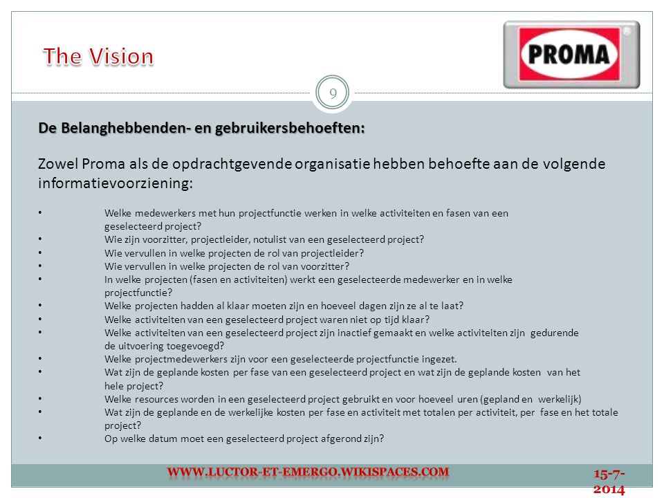 The Vision De Belanghebbenden- en gebruikersbehoeften: