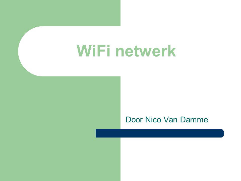 WiFi netwerk Door Nico Van Damme